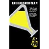 Fabricated Man: The Ethics of Genetic Control (Yale Fastbacks)
