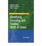 (IDENTIFYING, ASSESSING, AND TREATING ADHD AT SCHOOL) BY Brock, Stephen E.(Author)Paperback Dec-2009