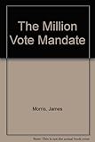 The million vote mandate