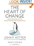The Heart of Change: Real-Life Storie...