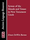 Syntax of the moods and tenses in New Testament Greek