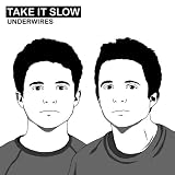 Take It Slow