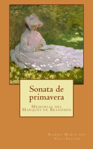 Sonata de primavera: Memorias del Marqués de Bradomín (Spanish Edition)