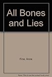 All bones and lies