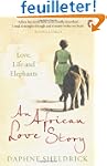 An African Love Story: Love, Life and...