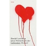 Das W�rterbuch der Liebendenvon "David Levithan"
