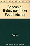 Consumer behaviour in the food industry : a European perspective