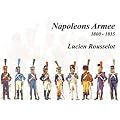 Napoleons Armee 1800 - 1815
