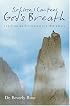 So Close, I Can Feel God's Breath: Experiencing His Nearness in Thin Places
