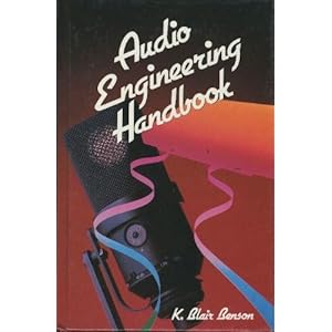 Audio Engineering Handbook - K. Blair Benson