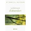 La blessure d'abandon: Exprimer ses �motions pour gu�rir