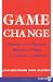 Books : Game Change LP: Obama and the Clintons, McCain and Palin, and the Race of a Lifetime
