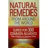 Natural Remedies From Around the World
