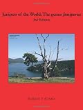 Junipers of the World: The Genus Juniperus: 3rd Edition