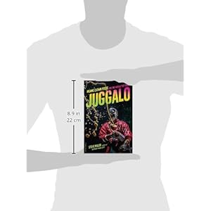 Juggalo: Insane Clown Posse and the World They Made