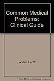 Common medical problems : a clinical guide