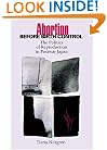 Abortion before Birth Control: The Politics of Reproduction in Postwar Japan.