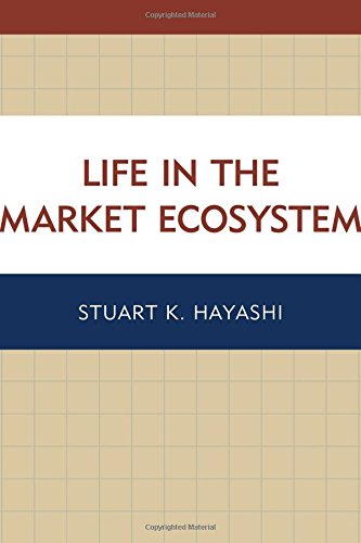 Life in the Market Ecosystem