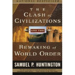 The Clash of Civilizations and the Remaking of World Order (Paperback)