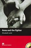 Anna and the Fighter: Beginner (Macmillan Readers)