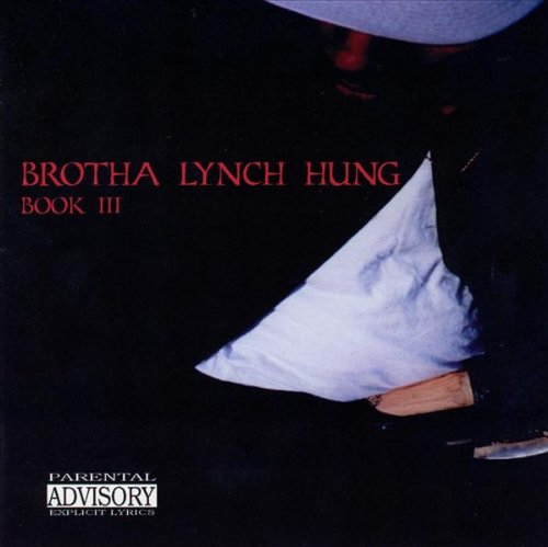 Brotha Lynch Hung - Book Iii - Zortam Music