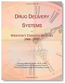 Drug Delivery Systems: Webster's Timeline History, 1968 - 2007
