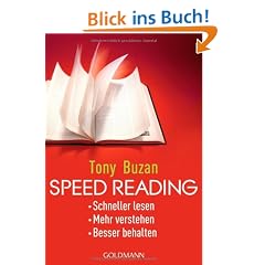 Speed Reading: Schneller lesen - Mehr verstehen - Besser behalten