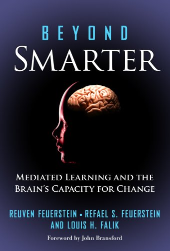 Beyond Smarter: Mediated Learning and the Brain's Capacity for Change