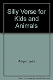 Silly verse for kids and animals