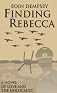 Finding Rebecca: A Novel of Love and the Holocaust