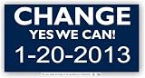 Anti Obama Bumper Sticker Change Yes We Can 2013