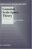 Gaussian Scale-Space Theory
