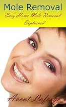 Click to Download Free Kindle Book -> Mole Removal - Easy Home Mole Removal Explained