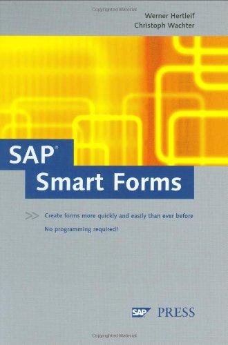 SAP Smart Forms: Creating forms quickly and easily - no programming required!