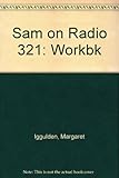 Sam on Radio 321. Workbook