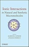 Ionic interactions in natural and synthetic macromolecules