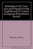 Remedies in EC law : law and practice in the English and EC courts