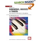 Buy Mel Bay presents Habaneras, Maxixies and Tangos The Syncopated Piano Music of Latin... by Bill Matthiesen
