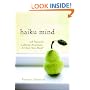 Haiku Mind: 108 Poems to Cultivate Awareness and Open Your Heart