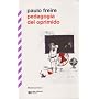 Pedagogia del oprimido (Bibli.Clasica Siglo Xxi) de Paulo Freire