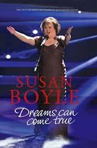 Susan Boyle: Dreams Can come True: Dreams Can Come True