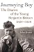 Journeying Boy: The Diaries of the Young Benjamin Britten, 1928-1938