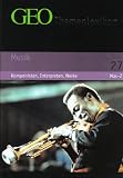 GEO Themenlexikon: GEO Themenlexikon Band 27 Musik: Komponisten, Interpreten, Werke,  Mas-Z: Bd 27