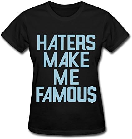 Custom Vihcion Women's Haters Make Me Famous T-Shirts Black S