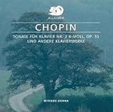 Chopin: Piano Sonata No. 2 in B minor Op. 35; Etc. [Germany]