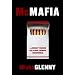 McMafia: A Journey Through the Global Criminal Underworld