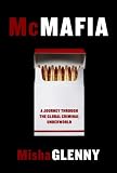 McMafia: A Journey Through the Global Criminal Underworld (Borzoi Books)