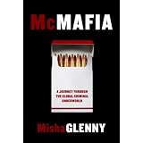McMafia: A Journey Through the Global Criminal Underworld
