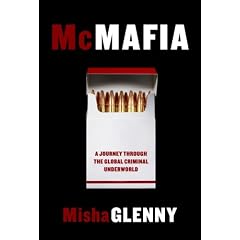 McMafia: A Journey Through the Global Criminal Underworld (Borzoi Books)
