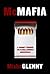 McMafia: A Journey Through the Global Criminal Underworld